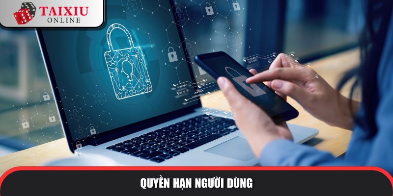 quyen han nguoi dung 133 Quyền hạn của người dùng